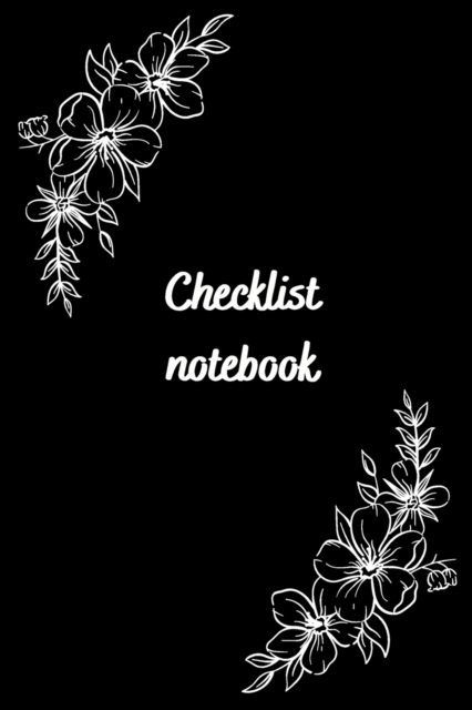 Checklist planner : For teens and adults checklist simple to-do lists to-do checklists for daily and weekly planning 6x9 inch with 120 pages, Paperback / softback Book