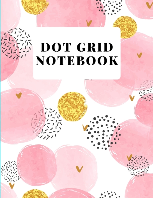 Dot Grid notebook : Large (8.5 x 11 inches)Dotted Notebook/Journal, Paperback / softback Book