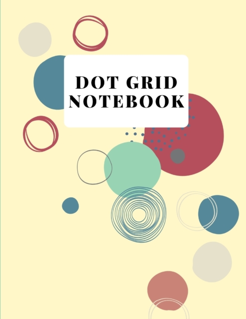 Dot grid notebook : Large (8.5 x 11 inches)Dotted Notebook/Journal, Paperback / softback Book