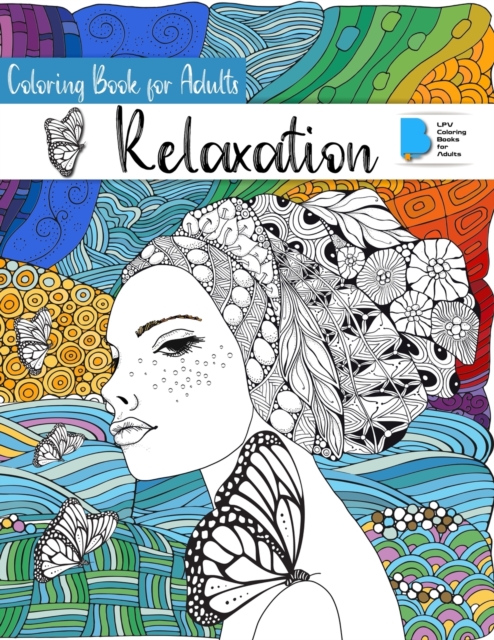 Coloring Book for Adults Relaxation : Adult Coloring Books: Women, Men, Flowers, Animals and Garden Designs Stress Relieving Designs for Relaxation High Resolutions Gorgeous Coloring Book, Paperback / softback Book