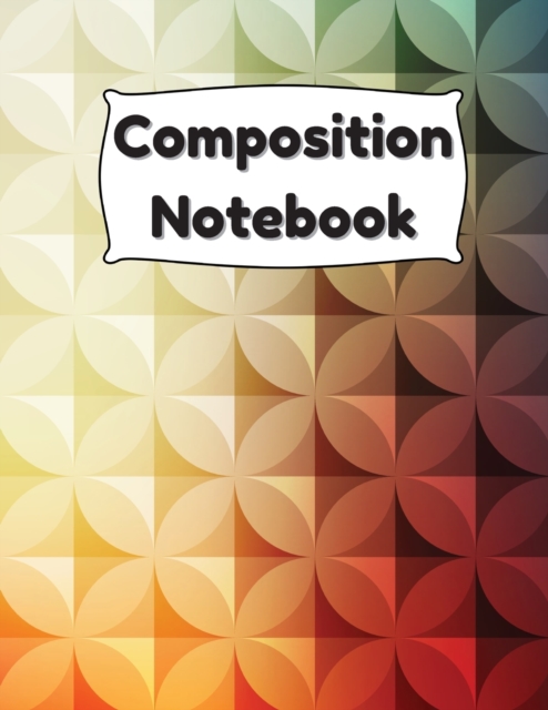 Composition Notebook : Simple linear notebook with college ruled 100 pages (8.5x11 format) / Composition Notebook for students / Wide Blank Lined Workbook / Linear Journal / MOSAIC Collection, Paperback / softback Book