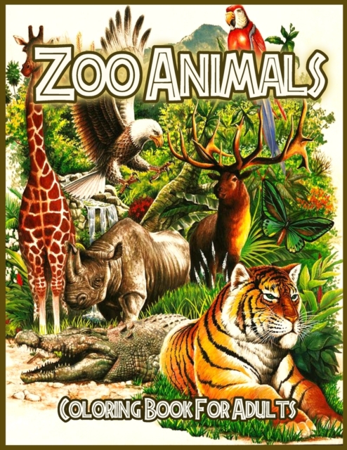 Zoo Animals Coloring Book : Stress Relieving Coloring Book, Paperback / softback Book