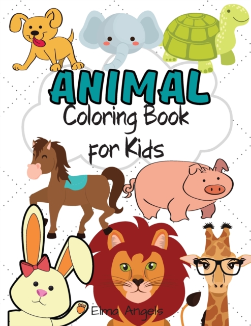 Animal Coloring Book for Kids : Amazing Animal Coloring Books, Fun Coloring Book for Kids & Toddlers, Page Large 8.5 x 11, Paperback / softback Book