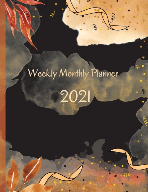 2021 Weekly Monthly Planner, Paperback / softback Book