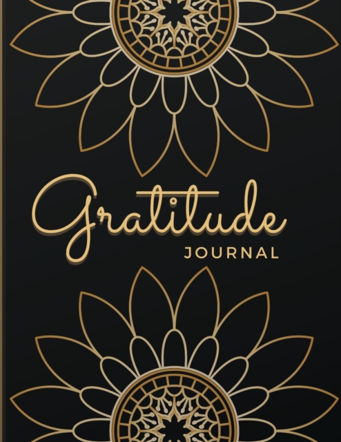Gratitude Journal : Amazing 5 Minutes to a Grateful Life - Good Days Start With Gratitude - Five Minutes Daily Gratitude Journal for Women and Men, Paperback / softback Book