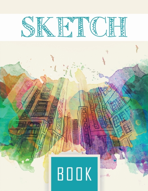 Sketch Book : 8.5 X 11 Large Notebook for Drawing, Doodling or Sketching, 100 Pages, Notebook and Sketchbook to Draw and Journal (Workbook and Handbook), Paperback / softback Book