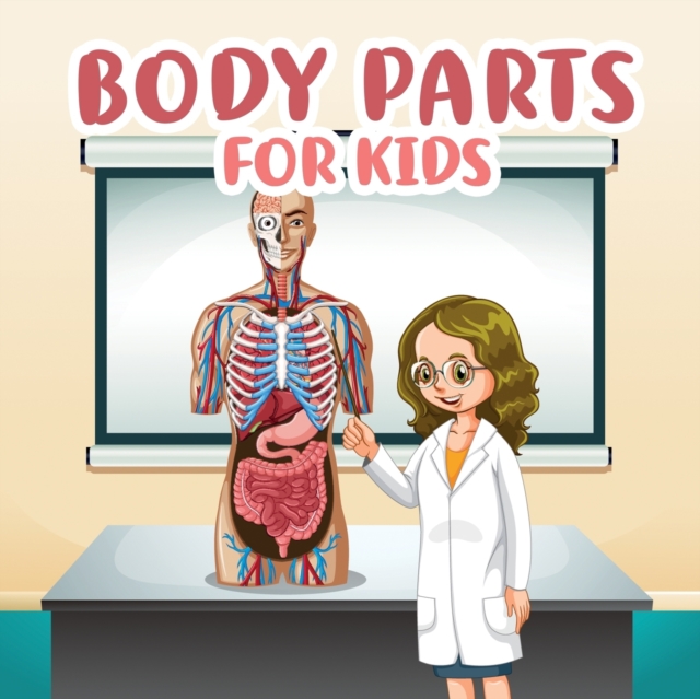 Body Parts Activity Book For Kids : Human Body Activity Book for Kids: Hands-On Fun for Grades K-3, Paperback / softback Book
