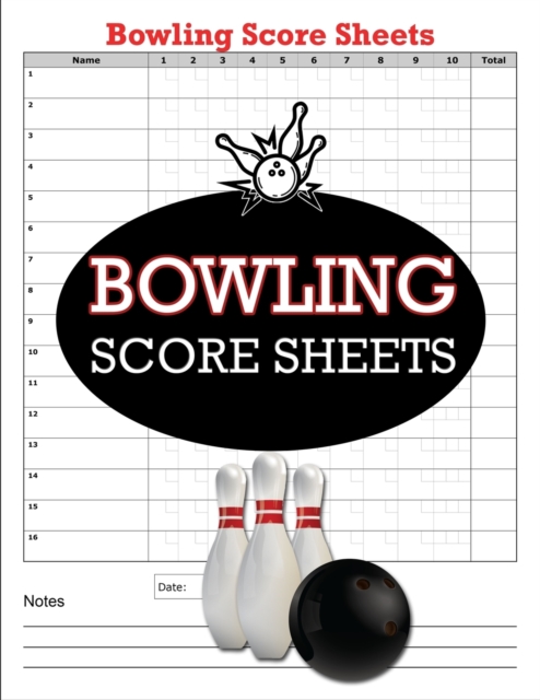 Bowling Score Sheets : 100 Bowling Score Books, Bowling Score keeper, Paperback / softback Book