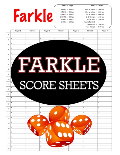 Farkle Score Sheets : 100 Farkle Score Pads, Farkle Dice Game, Farkle Game Record Keeper, Farkle Record Book, Paperback / softback Book