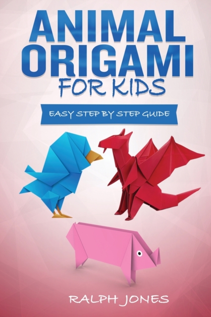 Animal Origami for Kids, Paperback / softback Book