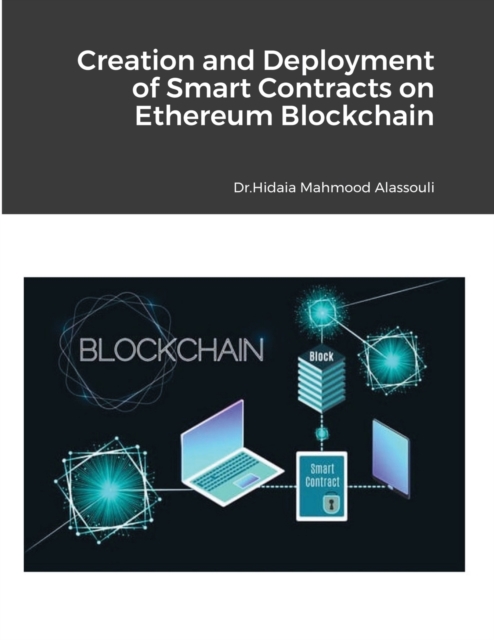 Creation and Deployment of Smart Contracts on Ethereum Blockchain, Paperback / softback Book