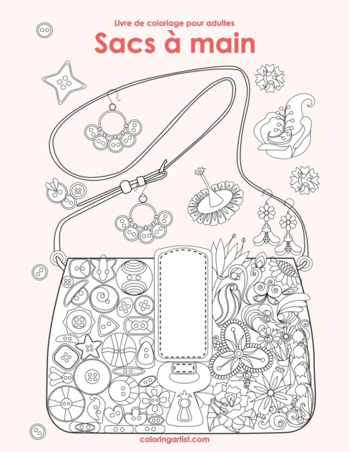 Livre de coloriage pour adultes Sacs a main 1, Paperback / softback Book