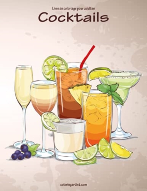 Livre de coloriage pour adultes Cocktails 1, Paperback / softback Book