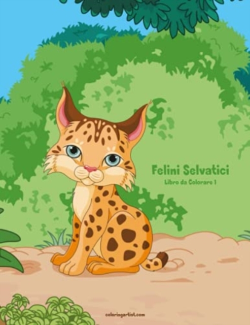 Felini Selvatici Libro da Colorare 1, Paperback / softback Book