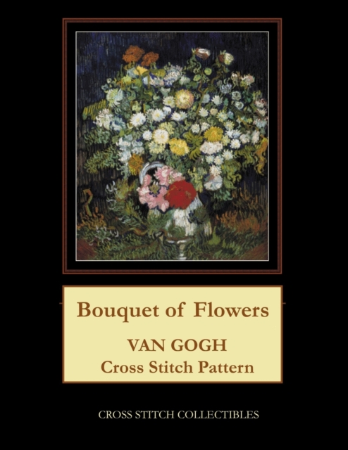 Bouquet of Flowers : Van Gogh Cross Stitch Pattern, Paperback / softback Book