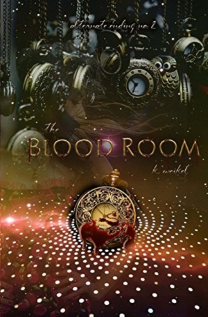 The Blood Room : Alternate Ending no. 2, Paperback / softback Book