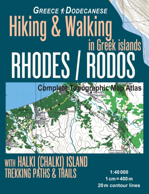 Rhodes (Rodos) Complete Topographic Map Atlas 1 : 40000 with Halki (Chalki) Island Greece Hiking & Walking in Greek Islands Greece Dodecanese Trekking Paths & Trails: Travel Guide Trail Maps, Paperback / softback Book