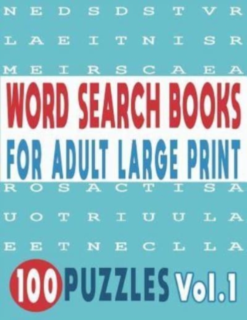 Word Search Books for Adults Large Print 100 Puzzles Vol.1, Paperback / softback Book