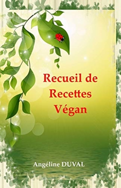 Recueil de Recettes Vegan, Paperback / softback Book