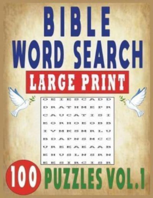 Bible Word Search Large Print 100 Puzzles Vol.1, Paperback / softback Book