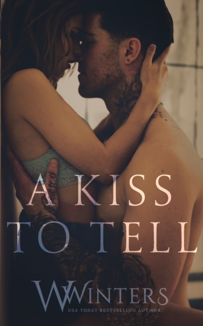 A Kiss to Tell, Paperback / softback Book