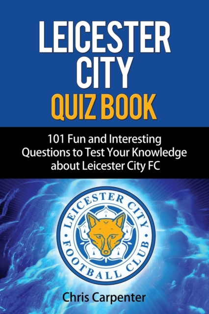 Leicester City Quiz Book, Paperback / softback Book
