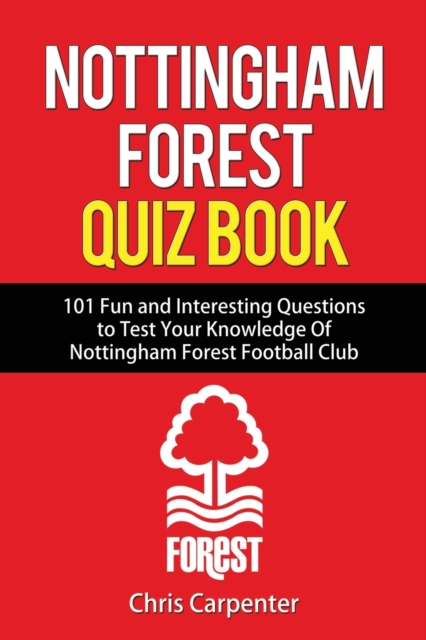 Nottingham Forest Quiz Book, Paperback / softback Book
