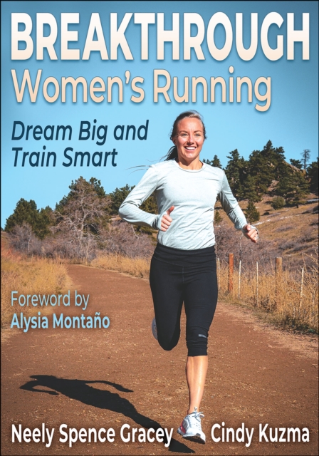 Breakthrough Women's Running : Dream Big and Train Smart, PDF eBook