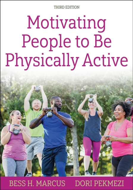 Motivating People to Be Physically Active, Paperback / softback Book