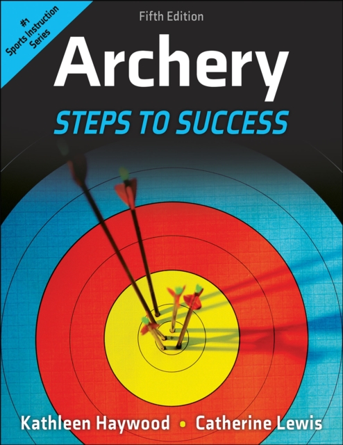 Archery : Steps to Success, Paperback / softback Book
