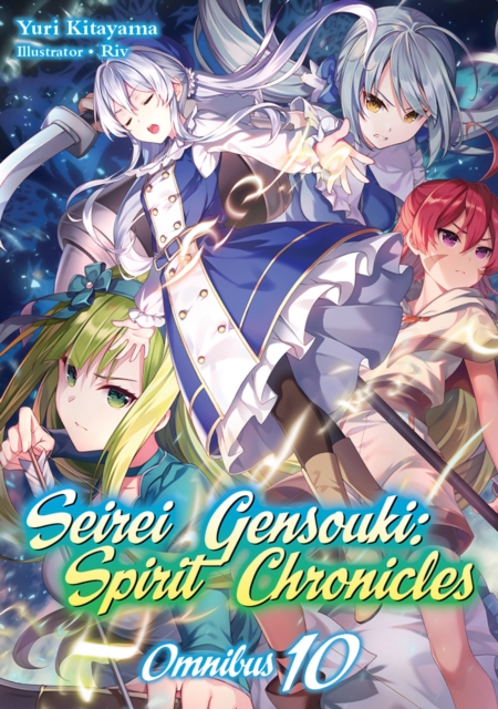 Seirei Gensouki: Spirit Chronicles: Omnibus 10, Paperback / softback Book