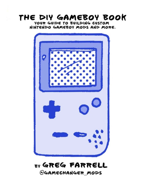 Game Boy Modding, Paperback / softback Book