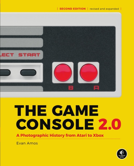The Game Console 2.0 : A Photographic History From Atari to Xbox, Hardback Book