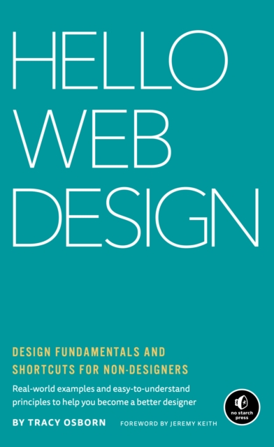Hello Web Design : Design Fundamentals and Shortcuts for Non-Designers, Hardback Book