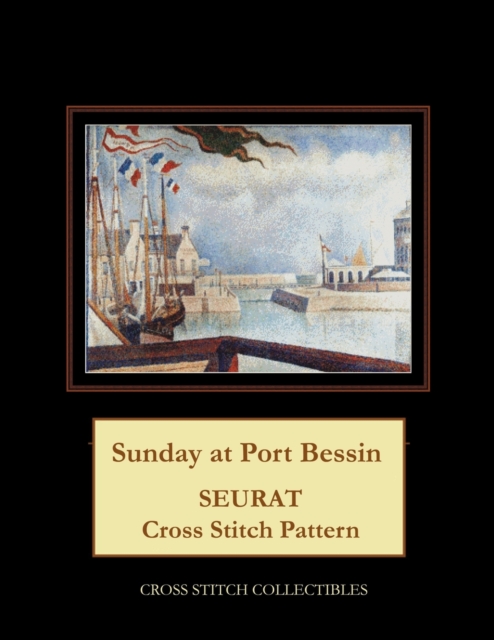 Sunday at Port Bessin : Seurat Cross Stitch Pattern, Paperback / softback Book
