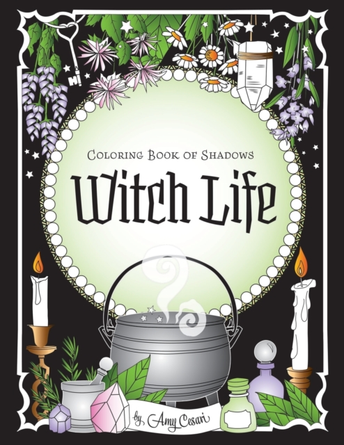 Coloring Book of Shadows : Witch Life, Paperback / softback Book