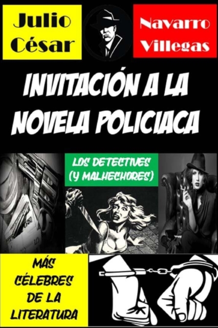 Invitacion a la novela policiaca : Los detectives (y malhechores) mas celebres de la literatura, Paperback / softback Book