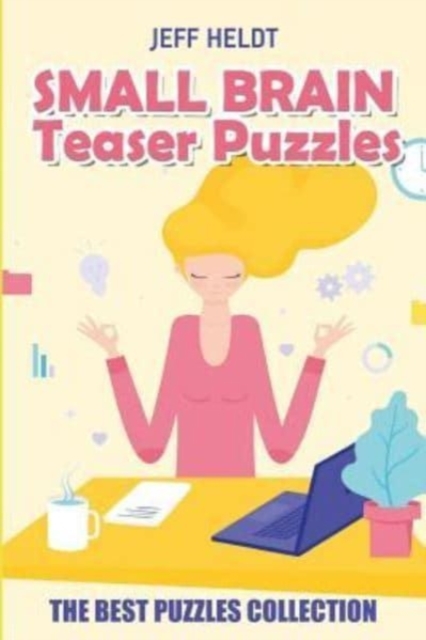 Small Brain Teaser Puzzles : Domino Hunt Puzzles - The Best Puzzles Collection, Paperback / softback Book