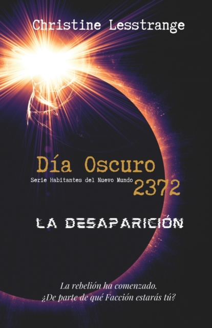 Dia Oscuro 2372 : La desaparicion, Paperback / softback Book