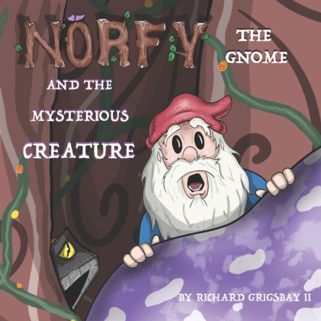 Norfy the Gnome and the Mysterious Creature, Paperback / softback Book