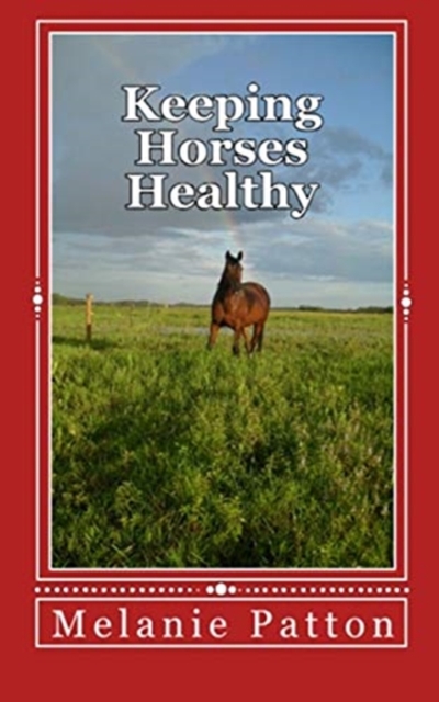 Keeping Horses Healthy, Paperback / softback Book