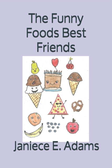 The Funny Foods Best Friends, Paperback / softback Book