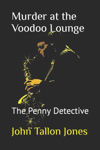 Murder at the Voodoo Lounge : The Penny Detective, Paperback / softback Book