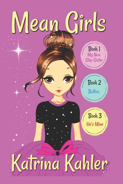 MEAN GIRLS - Part 1 : Books 1,2 & 3: Books for Girls aged 9-12, Paperback / softback Book