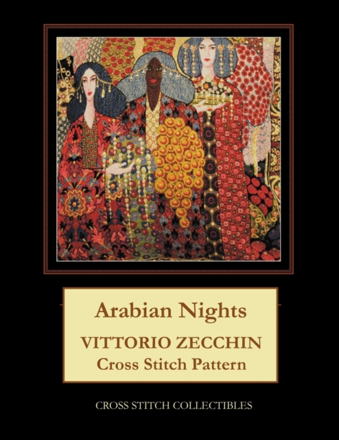 Arabian Nights : Vittorio Zecchin Cross Stitch Pattern, Paperback / softback Book