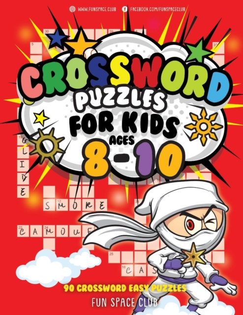 Crossword Puzzles for Kids Ages 8-10 : 90 Crossword Easy Puzzle Books, Paperback / softback Book