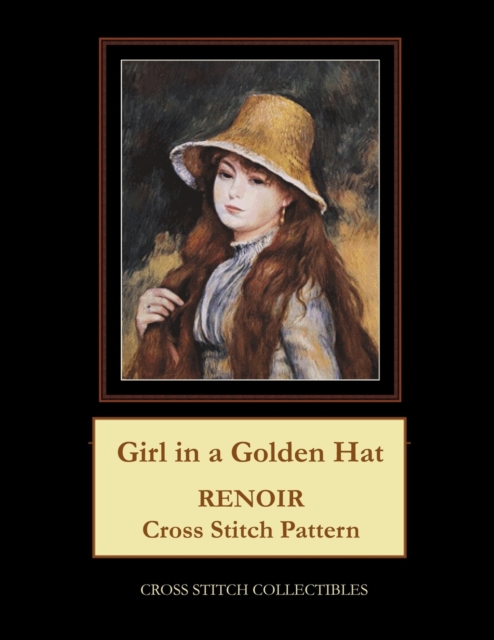 Girl in a Golden Hat : Renoir Cross Stitch Pattern, Paperback / softback Book