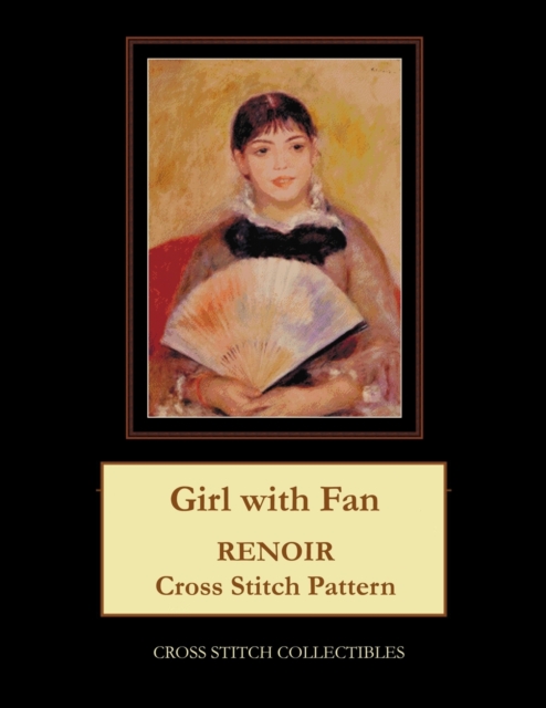 Girl with Fan : Renoir Cross Stitch Pattern, Paperback / softback Book