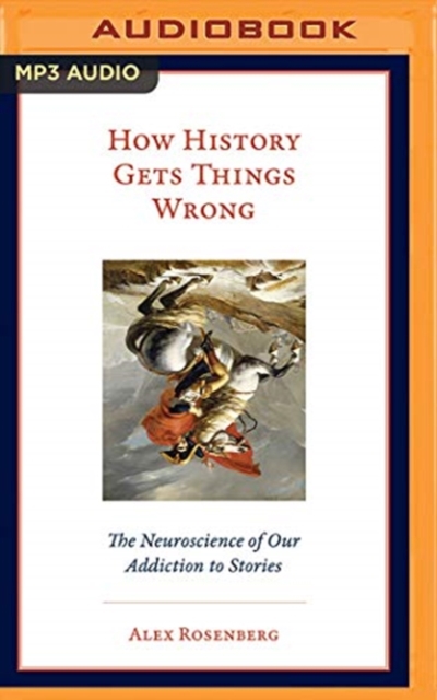 HOW HISTORY GETS THINGS WRONG, CD-Audio Book
