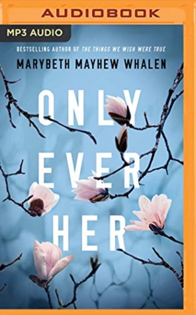 ONLY EVER HER, CD-Audio Book